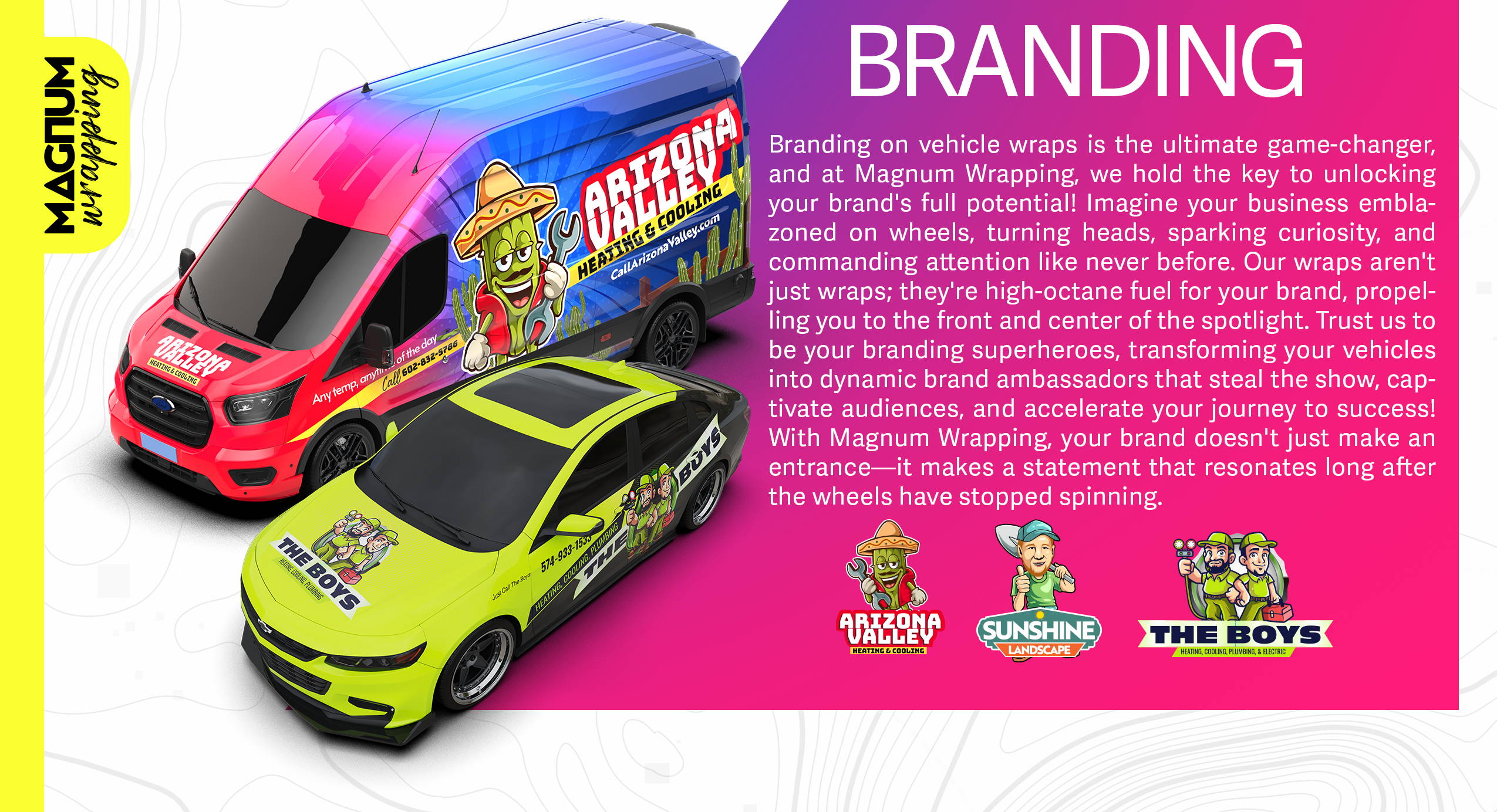 Color-change & brand wrap